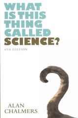 What is This Thing Called Science? 4th edition цена и информация | Книги по экономике | 220.lv
