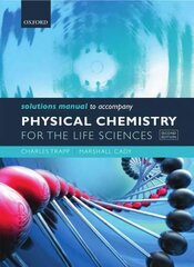 Solutions Manual to accompany Physical Chemistry for the Life Sciences cena un informācija | Ekonomikas grāmatas | 220.lv