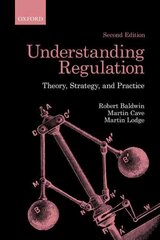 Understanding Regulation: Theory, Strategy, and Practice 2nd Revised edition цена и информация | Книги по экономике | 220.lv