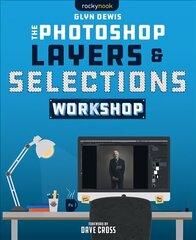 Photoshop Layers and Selections Workshop цена и информация | Книги по экономике | 220.lv