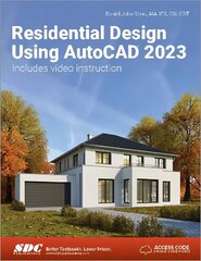 Residential Design Using AutoCAD 2023 cena un informācija | Ekonomikas grāmatas | 220.lv
