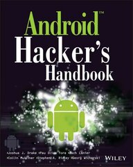 Android Hacker's Handbook cena un informācija | Ekonomikas grāmatas | 220.lv