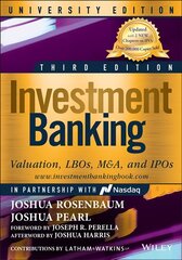 Investment Banking University, Third Edition - Valuation, LBOs, M&A, and IPOs: Valuation, LBOs, M&A, and IPOs, University Edition 3rd Edition cena un informācija | Ekonomikas grāmatas | 220.lv