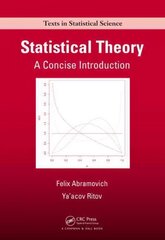 Statistical Theory: A Concise Introduction cena un informācija | Ekonomikas grāmatas | 220.lv