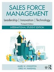 Sales Force Management: Leadership, Innovation, Technology: International Student Edition 13th New edition цена и информация | Книги по экономике | 220.lv