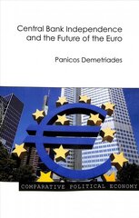 Central Bank Independence and the Future of the Euro cena un informācija | Ekonomikas grāmatas | 220.lv