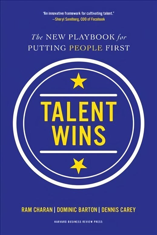 Talent Wins: The New Playbook for Putting People First cena un informācija | Ekonomikas grāmatas | 220.lv