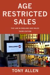 Age Restricted Sales: The Law in England and Wales 3rd New edition cena un informācija | Ekonomikas grāmatas | 220.lv