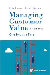 Managing Customer Value: One Step At A Time Second Edition cena un informācija | Ekonomikas grāmatas | 220.lv