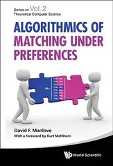 Algorithmics Of Matching Under Preferences cena un informācija | Ekonomikas grāmatas | 220.lv