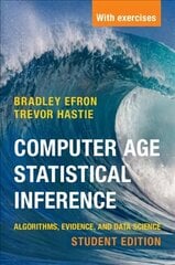 Computer Age Statistical Inference, Student Edition: Algorithms, Evidence, and Data Science цена и информация | Книги по экономике | 220.lv