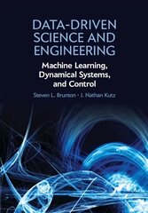 Data-Driven Science and Engineering: Machine Learning, Dynamical Systems, and Control cena un informācija | Ekonomikas grāmatas | 220.lv