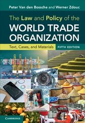 Law and Policy of the World Trade Organization: Text, Cases, and Materials 5th Revised edition cena un informācija | Ekonomikas grāmatas | 220.lv