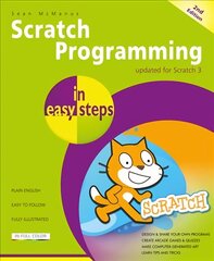 Scratch Programming in easy steps 2nd edition cena un informācija | Ekonomikas grāmatas | 220.lv