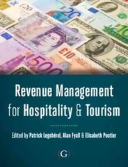 Revenue Management for Hospitality and Tourism цена и информация | Книги по экономике | 220.lv