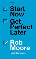 Start Now. Get Perfect Later. цена и информация | Книги по экономике | 220.lv