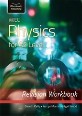 WJEC Physics for A2 Level - Revision Workbook цена и информация | Книги по экономике | 220.lv