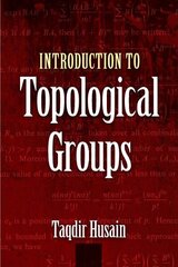 Introduction to Topological Groups цена и информация | Книги по экономике | 220.lv
