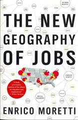 New Geography of Jobs: Barack Obama: a Timely and Smart Discussion цена и информация | Книги по экономике | 220.lv