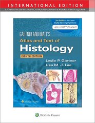 Gartner & Hiatt's Atlas and Text of Histology Eighth, International Edition cena un informācija | Ekonomikas grāmatas | 220.lv