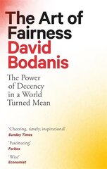 Art of Fairness: The Power of Decency in a World Turned Mean cena un informācija | Ekonomikas grāmatas | 220.lv