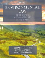 Environmental Law: Text, Cases & Materials 2nd Revised edition цена и информация | Книги по экономике | 220.lv