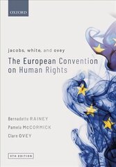 Jacobs, White, and Ovey: The European Convention on Human Rights 8th Revised edition цена и информация | Книги по экономике | 220.lv