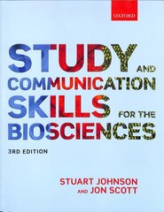 Study and Communication Skills for the Biosciences 3rd Revised edition cena un informācija | Ekonomikas grāmatas | 220.lv