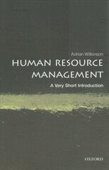 Human Resource Management: A Very Short Introduction cena un informācija | Ekonomikas grāmatas | 220.lv