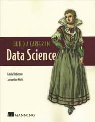 Build A Career in Data Science цена и информация | Книги по экономике | 220.lv