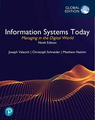 Information Systems Today: Managing in the Digital World, Global Edition 9th edition cena un informācija | Ekonomikas grāmatas | 220.lv