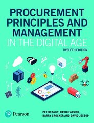 Procurement Principles and Management in the Digital Age 12th edition cena un informācija | Ekonomikas grāmatas | 220.lv