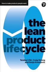 Lean Product Lifecycle, The: A playbook for making products people want cena un informācija | Ekonomikas grāmatas | 220.lv