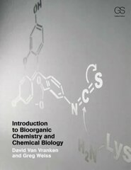 Introduction to Bioorganic Chemistry and Chemical Biology cena un informācija | Ekonomikas grāmatas | 220.lv