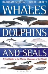 Whales, Dolphins and Seals: A field guide to the marine mammals of the world cena un informācija | Ekonomikas grāmatas | 220.lv
