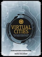 Virtual Cities: An Atlas & Exploration of Video Game Cities cena un informācija | Ekonomikas grāmatas | 220.lv