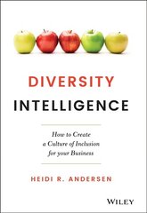 Diversity Intelligence: How to Create a Culture of Inclusion for your Business cena un informācija | Ekonomikas grāmatas | 220.lv