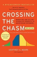 Crossing the Chasm, 3rd Edition: Marketing and Selling Disruptive Products to Mainstream Customers cena un informācija | Ekonomikas grāmatas | 220.lv