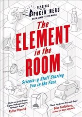 Element in the Room: Science-y Stuff Staring You in the Face cena un informācija | Ekonomikas grāmatas | 220.lv