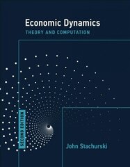 Economic Dynamics, second edition: Theory and Computation cena un informācija | Ekonomikas grāmatas | 220.lv