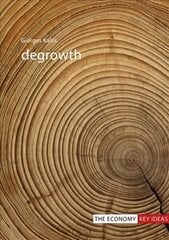 Degrowth cena un informācija | Ekonomikas grāmatas | 220.lv