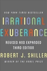 Irrational Exuberance: Revised and Expanded Third Edition 3rd Revised edition cena un informācija | Ekonomikas grāmatas | 220.lv