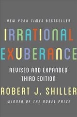 Irrational Exuberance: Revised and Expanded Third Edition 3rd Revised edition цена и информация | Книги по экономике | 220.lv