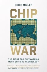 Chip War: The Fight for the World's Most Critical Technology Export/Airside цена и информация | Книги по экономике | 220.lv