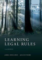 Learning Legal Rules: A Students' Guide to Legal Method and Reasoning 11th Revised edition cena un informācija | Ekonomikas grāmatas | 220.lv