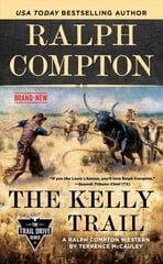 Ralph Compton The Kelly Trail цена и информация | Фантастика, фэнтези | 220.lv