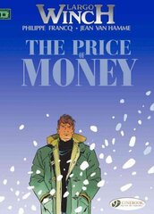 Largo Winch 9 - The Price of Money, v. 9, Price of Money cena un informācija | Fantāzija, fantastikas grāmatas | 220.lv