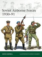 Soviet Airborne Forces 1930-91 цена и информация | Исторические книги | 220.lv