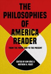 Philosophies of America Reader: From the Popol Vuh to the Present cena un informācija | Vēstures grāmatas | 220.lv