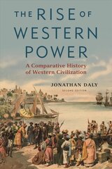 Rise of Western Power: A Comparative History of Western Civilization 2nd edition цена и информация | Исторические книги | 220.lv